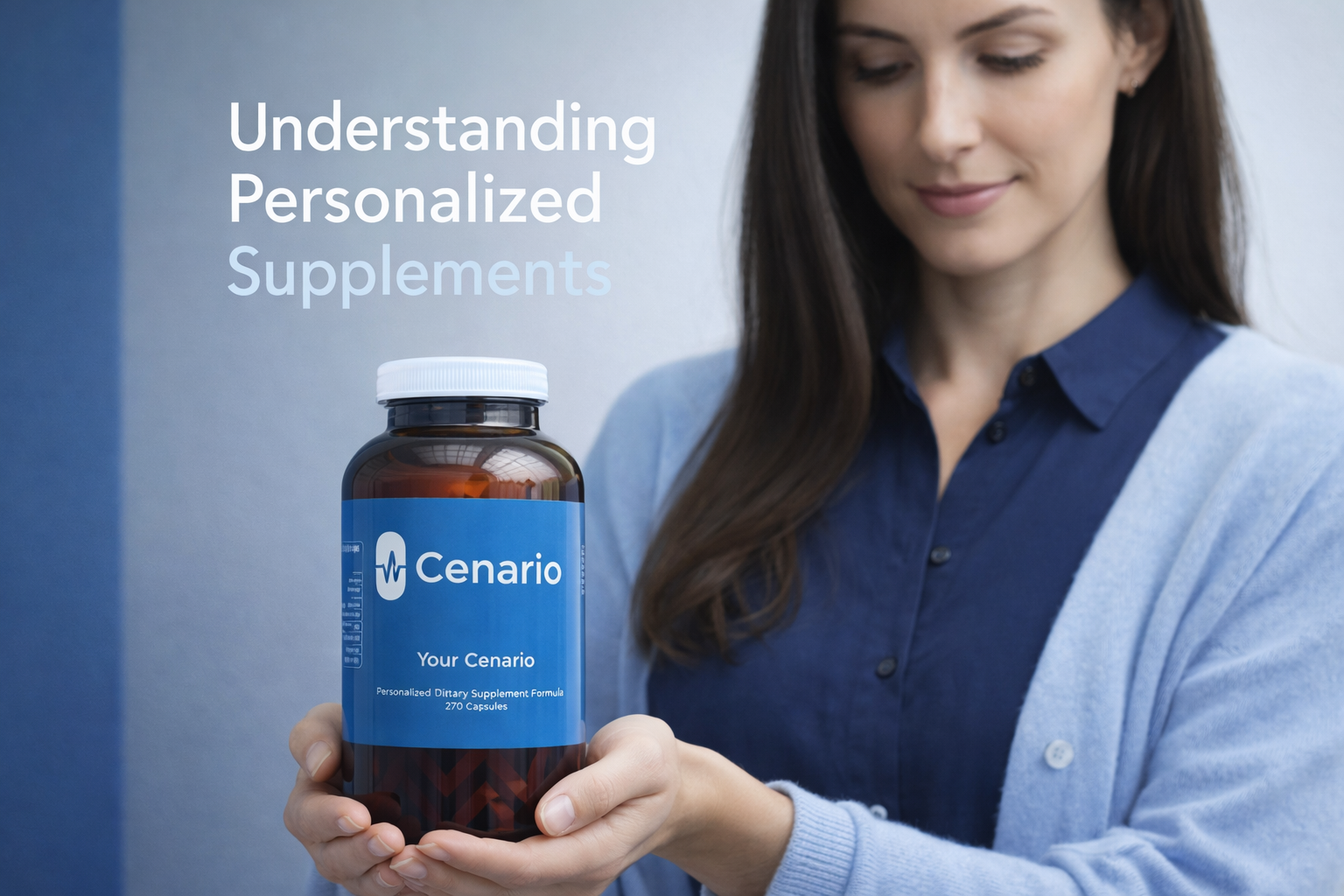 Woman holding a bottle of personalized dietary supplement